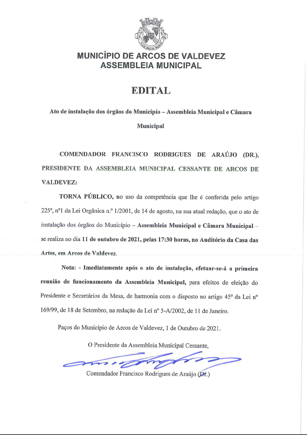 Ato de Instala&ccedil;&atilde;o dos &oacute;rg&atilde;os do Munic&iacute;pio - Assembleia Municipal e C&acirc;mara Municipal