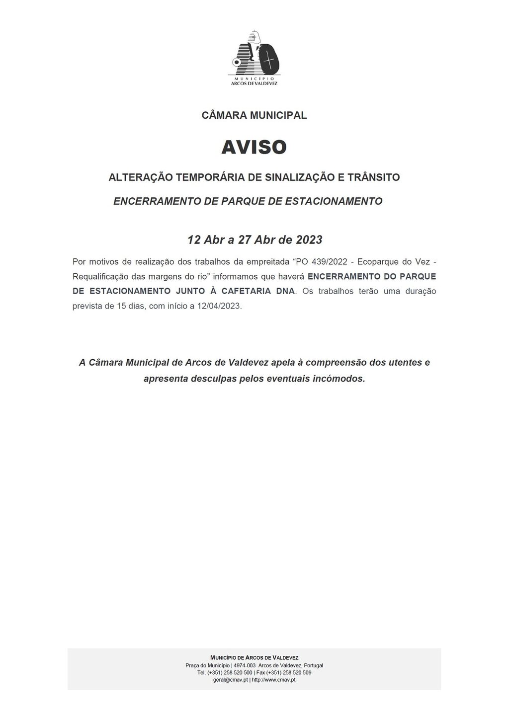 Aviso - Altera&ccedil;&atilde;o tempor&aacute;ria de sinaliza&ccedil;&atilde;o e tr&acirc;nsito - Encerramento de Parque de Estacionamento - Ecoparque do Vez